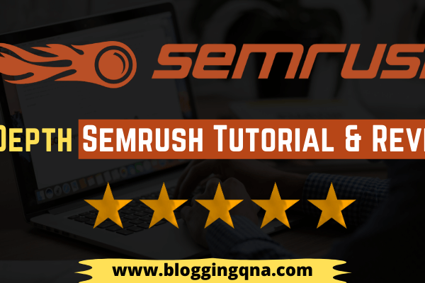 semrush tutorial and review