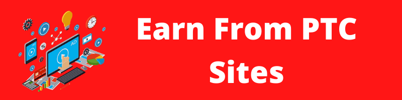 Earn From PTC Sites