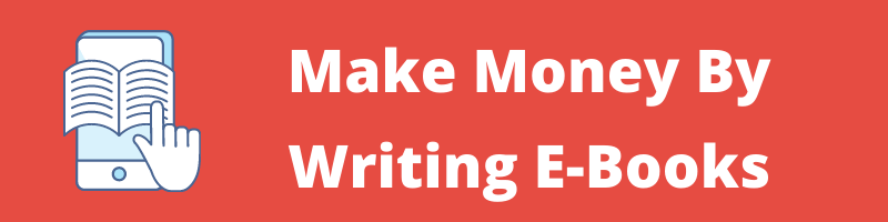 Make Money By Writing E Books
