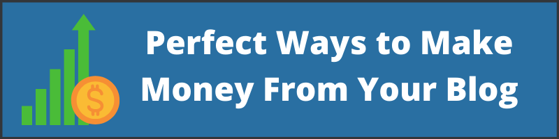 Perfect-Ways-To-Make-Money-From-Your-Blog